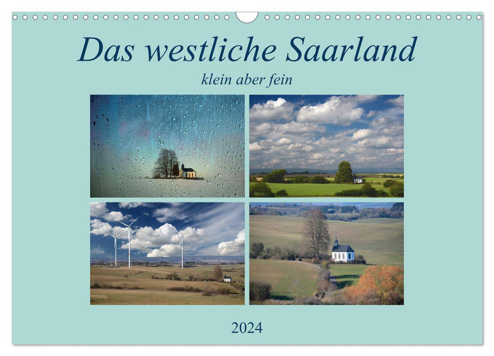 Das westliche Saarland klein aber fein (CALVENDO Wandkalender 2024)
