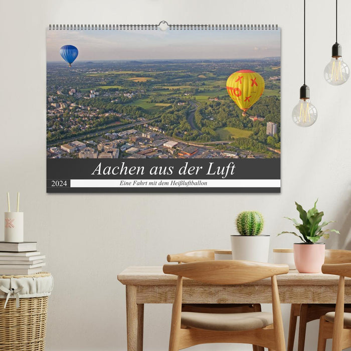 Aachen aus der Luft - Eine Fahrt mit dem Heißluftballon (CALVENDO Wandkalender 2024)