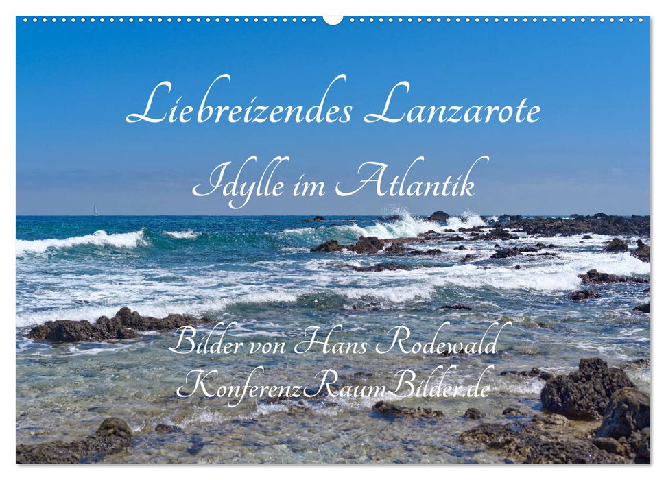Lovely Lanzarote - Idylle dans l'Atlantique (Calendrier mural CALVENDO 2024) 