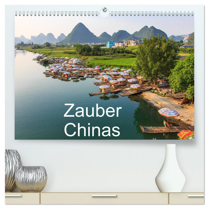 Zauber Chinas (CALVENDO Premium Wandkalender 2024)