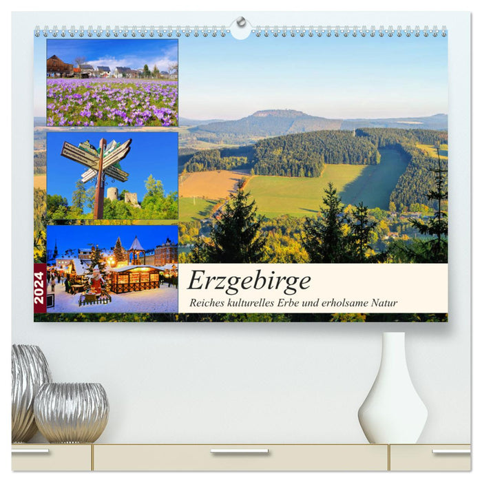 Erzgebirge - Reiches kulturelles Erbe und erholsame Natur (CALVENDO Premium Wandkalender 2024)