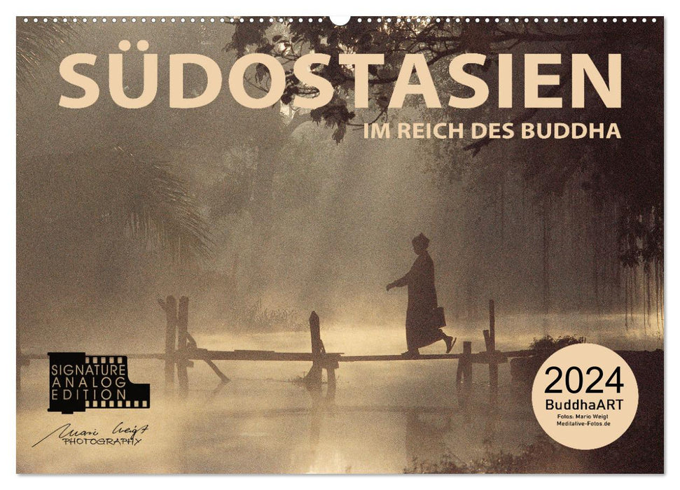 SÜDOSTASIEN Im Reich des Buddha (CALVENDO Wandkalender 2024)