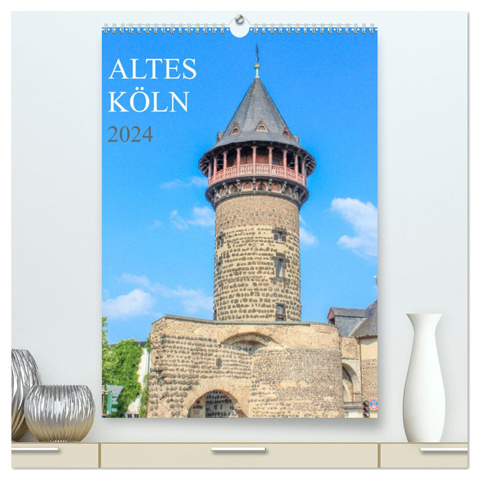 Altes Köln (CALVENDO Premium Wandkalender 2024)