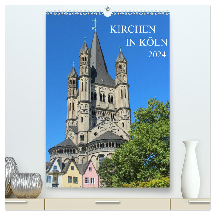 Kirchen in Köln (CALVENDO Premium Wandkalender 2024)