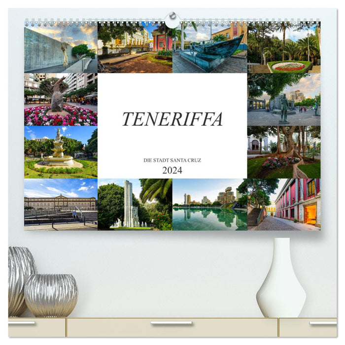 Tenerife - La ville de Santa Cruz (Calvendo Premium Calendrier mural 2024) 