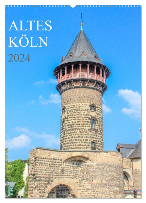 Old Cologne (CALVENDO wall calendar 2024) 