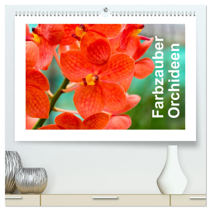 Orchidées magiques colorées (Calendrier mural CALVENDO Premium 2024) 
