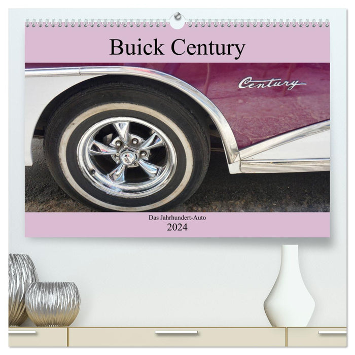 Buick Century - The Century Car (CALVENDO Premium Wall Calendar 2024) 