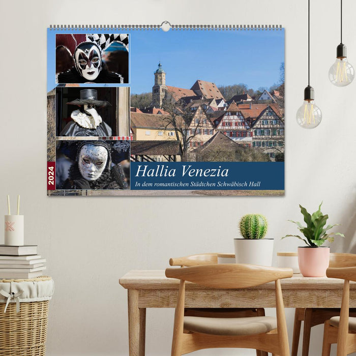 Hallia Venezia in dem romantischen Städtchen Schwäbisch Hall (CALVENDO Wandkalender 2024)