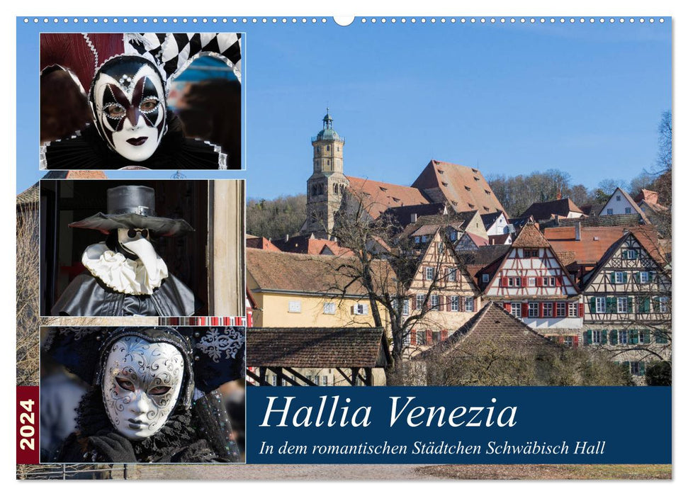 Hallia Venezia in the romantic town of Schwäbisch Hall (CALVENDO wall calendar 2024) 