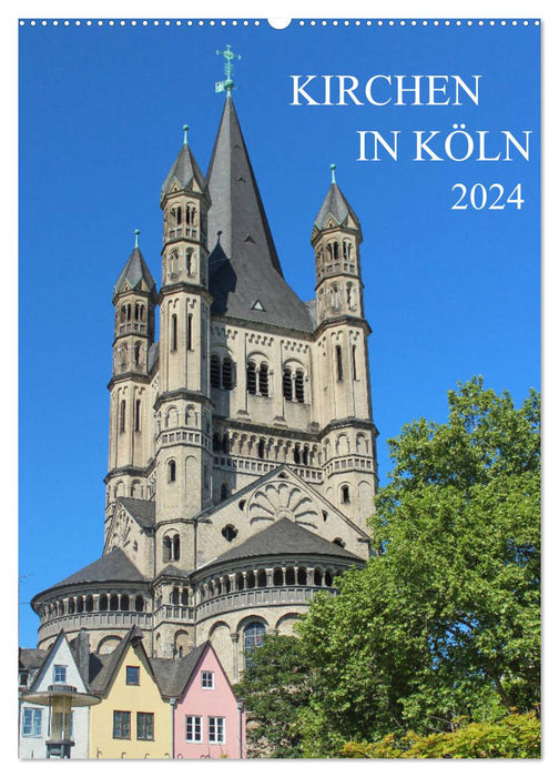 Kirchen in Köln (CALVENDO Wandkalender 2024)