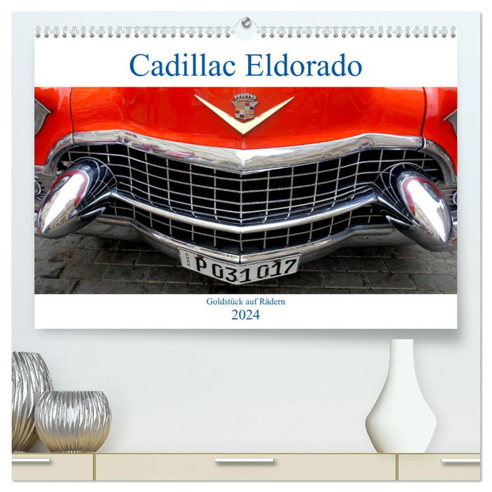 Cadillac Eldorado - Gold Piece on Wheels (CALVENDO Premium Wall Calendar 2024) 