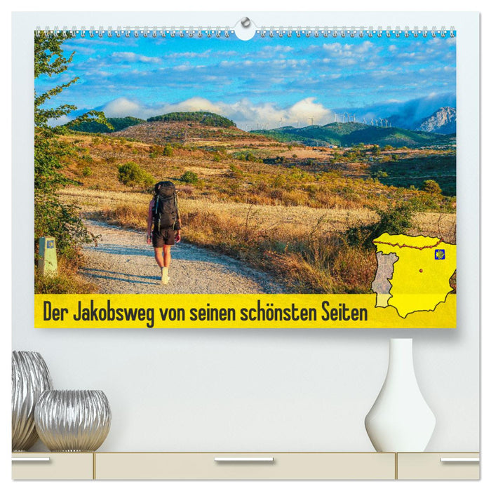 Der Jakobsweg von seinen schönsten Seiten! (CALVENDO Premium Wandkalender 2024)