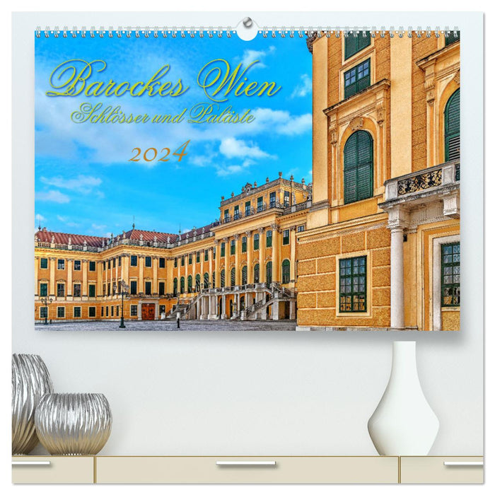 Barockes Wien, Schlösser und Paläste (CALVENDO Premium Wandkalender 2024)