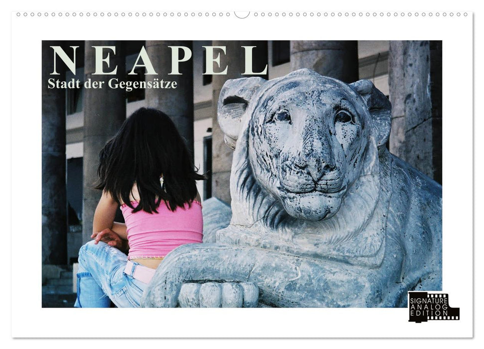 Neapel - Stadt der Gegensätze (CALVENDO Wandkalender 2024)