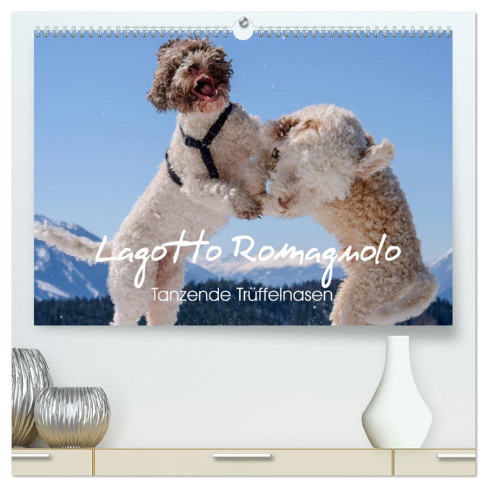 Lagotto Romagnolo Tanzende Trüffelnasen (CALVENDO Premium Wandkalender 2024)