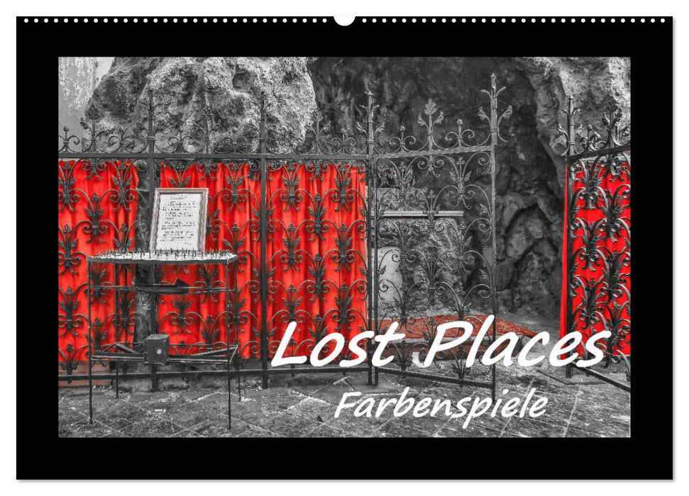 Lost Places - Farbenspiele (CALVENDO Wandkalender 2024)