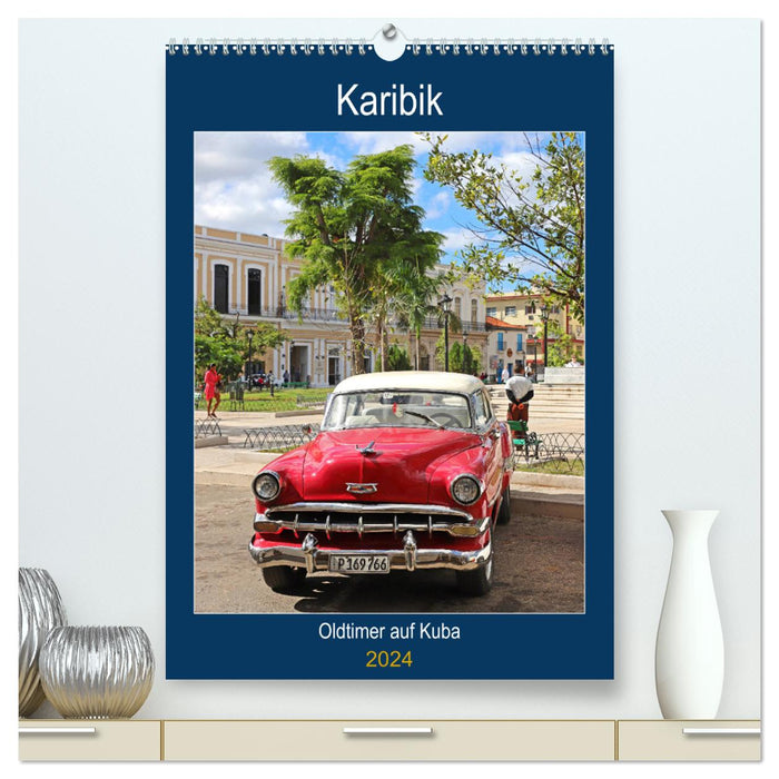 KARIBIK Oldtimer auf Kuba (CALVENDO Premium Wandkalender 2024)