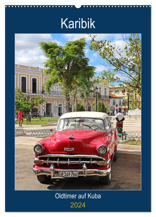 KARIBIK Oldtimer auf Kuba (CALVENDO Wandkalender 2024)