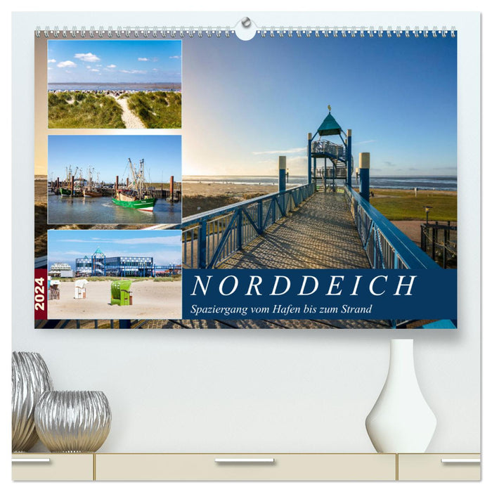 Norddeich Spaziergang vom Hafen bis zum Strand (CALVENDO Premium Wandkalender 2024)