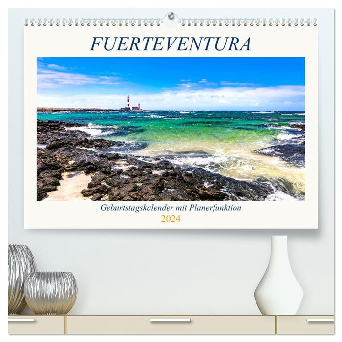 Calendrier d'anniversaire FUERTEVENTURA avec fonction planificateur (CALVENDO Premium Wall Calendar 2024) 