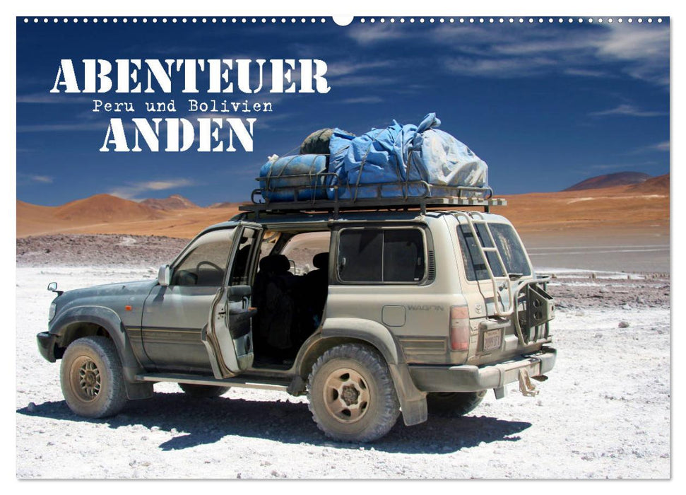 Abenteuer Anden - Peru und Bolivien (CALVENDO Wandkalender 2024)