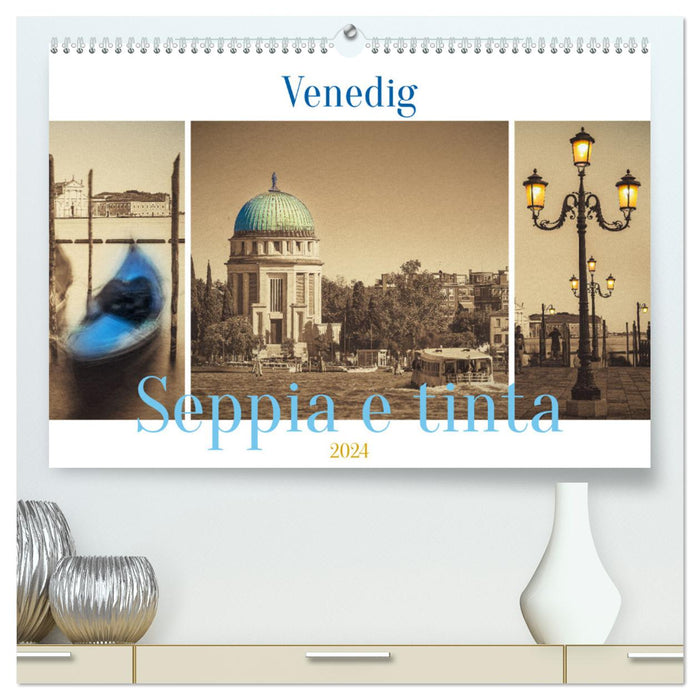 Venedig Seppia e tinta (CALVENDO Premium Wandkalender 2024)