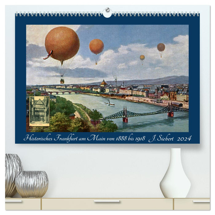 Historisches Frankfurt am Main von 1888 bis 1918 (CALVENDO Premium Wandkalender 2024)
