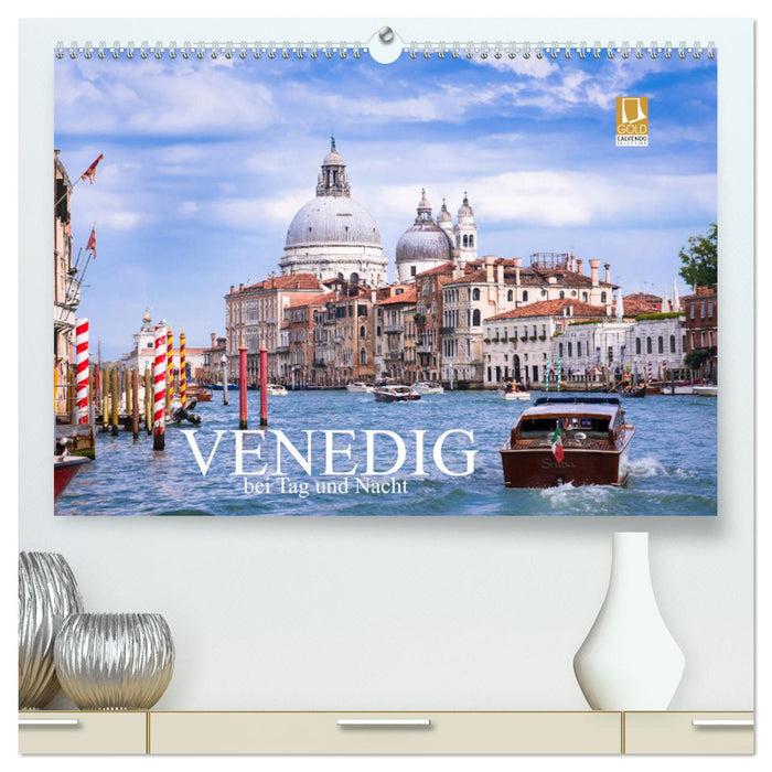 Venedig bei Tag und Nacht (CALVENDO Premium Wandkalender 2024)