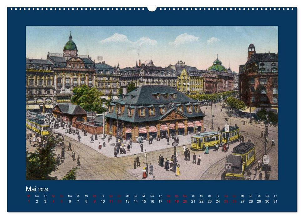 Historisches Frankfurt am Main von 1888 bis 1918 (CALVENDO Wandkalender 2024)