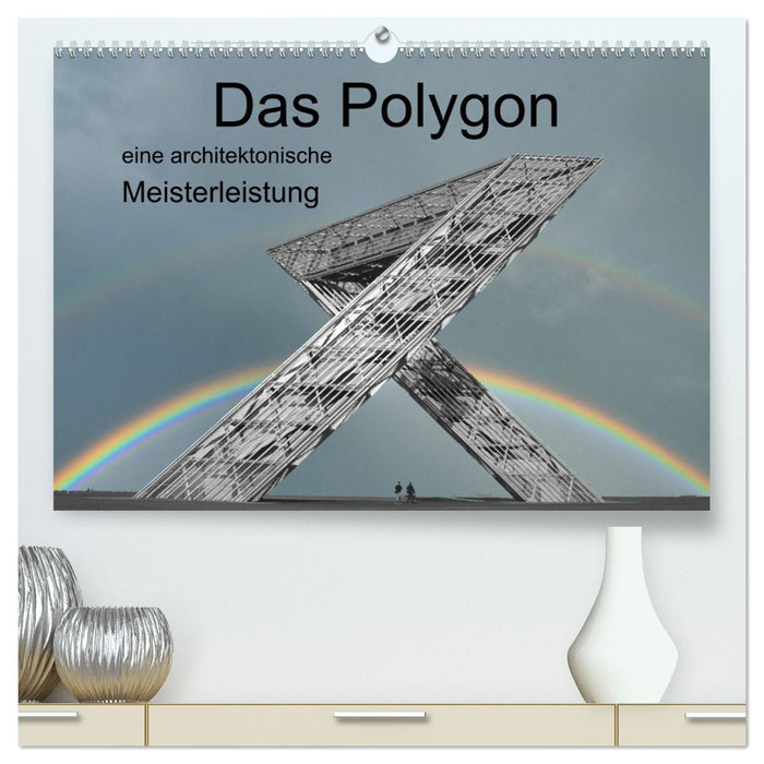 Le Polygone, un chef-d'œuvre architectural (Calendrier mural CALVENDO Premium 2024) 