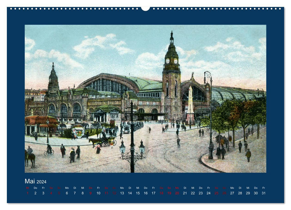 Lebendiges Hamburg von 1888 bis 1918 (CALVENDO Wandkalender 2024)