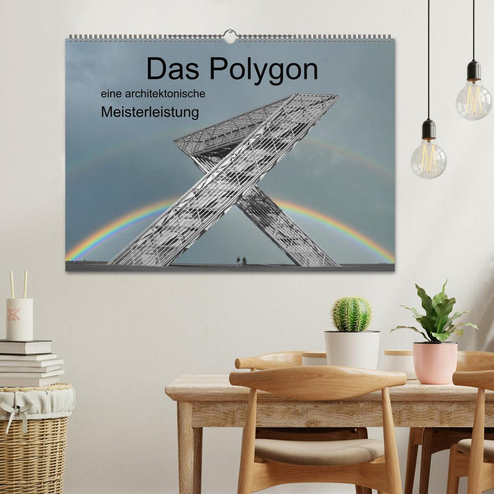 Das Polygon, eine architektonische Meisterleistung (CALVENDO Wandkalender 2024)