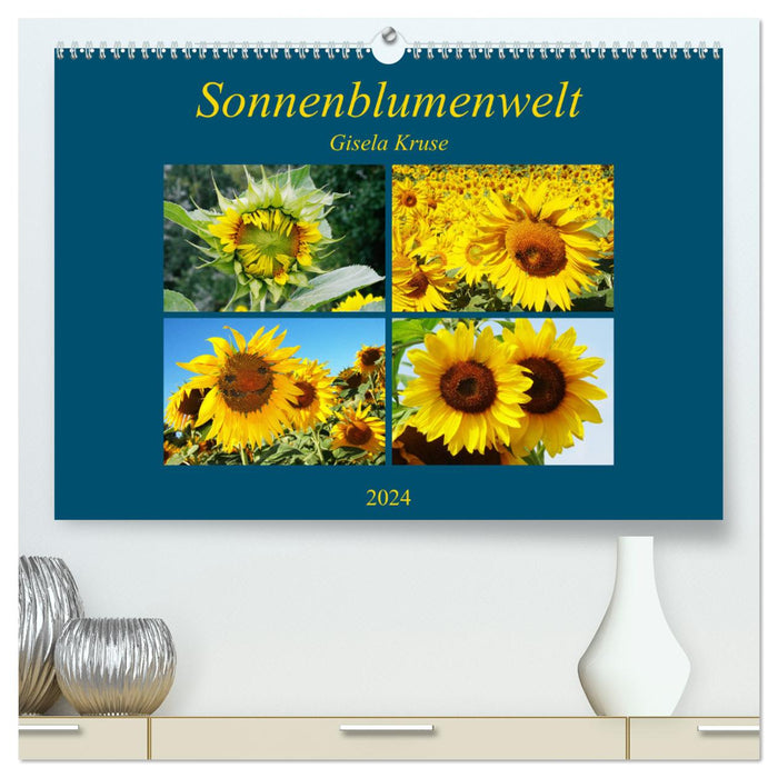 Sonnenblumenwelt (CALVENDO Premium Wandkalender 2024)