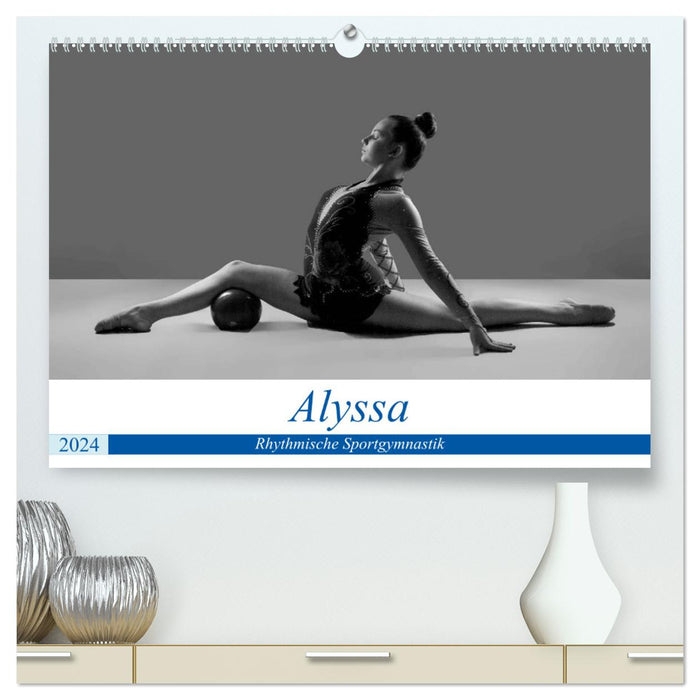 Rhythmisch Sportgymnastik - Alyssa (CALVENDO Premium Wandkalender 2024)