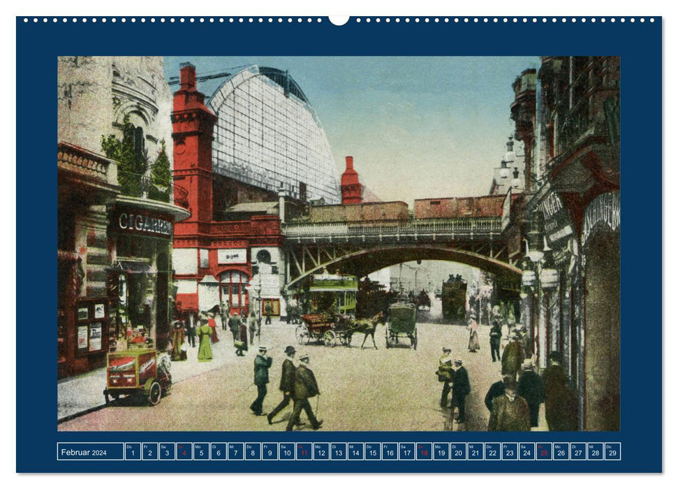 Historisches Berlin von 1888 bis 1918 (CALVENDO Wandkalender 2024)