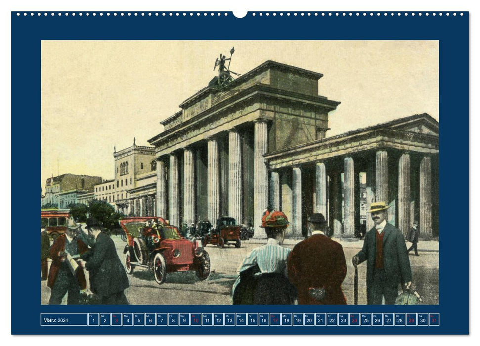 Berlin historique de 1888 à 1918 (calendrier mural CALVENDO 2024) 