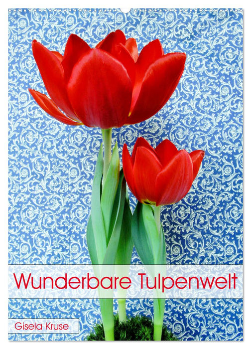 Monde merveilleux des tulipes (Calendrier mural CALVENDO 2024) 