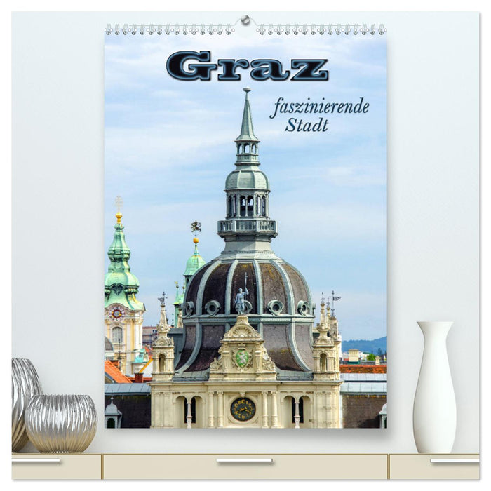 Graz - faszinierende Stadt (CALVENDO Premium Wandkalender 2024)