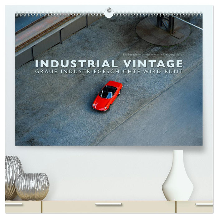 VINTAGE INDUSTRIEL - L'histoire industrielle grise devient colorée (Calendrier mural CALVENDO Premium 2024) 