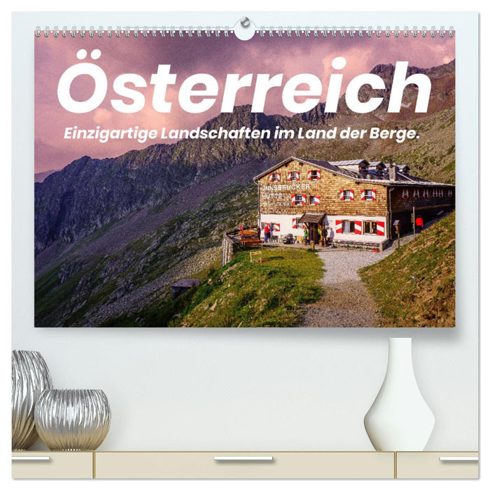 Österreich - Einzigartige Landschaften im Land der Berge. (CALVENDO Premium Wandkalender 2024)