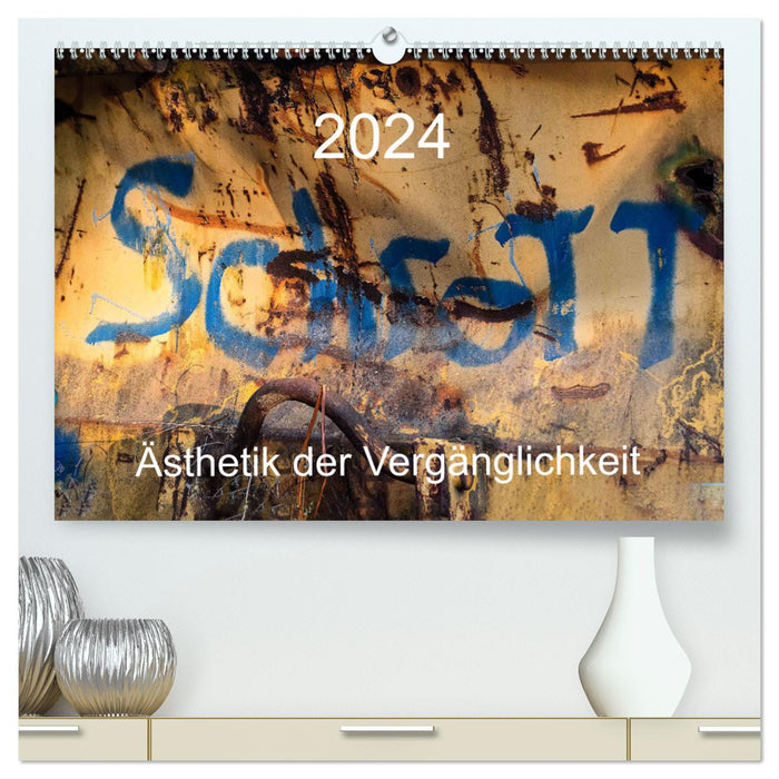 Schrott – Ästhetik der Vergänglichkeit (CALVENDO Premium Wandkalender 2024)
