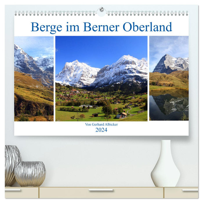 Berge im Berner Oberland (CALVENDO Premium Wandkalender 2024)
