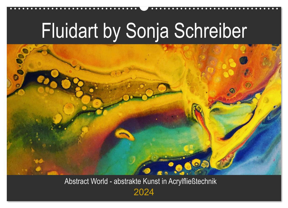 Abstract World - abstrakte Kunst in Acrylfließtechnik (CALVENDO Wandkalender 2024)