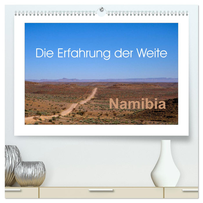 Namibie - L'expérience de l'immensité (Calendrier mural CALVENDO Premium 2024) 