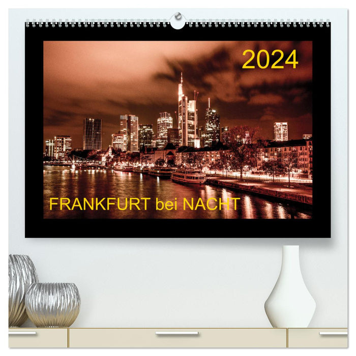 Frankfurt bei Nacht 2024 (CALVENDO Premium Wandkalender 2024)
