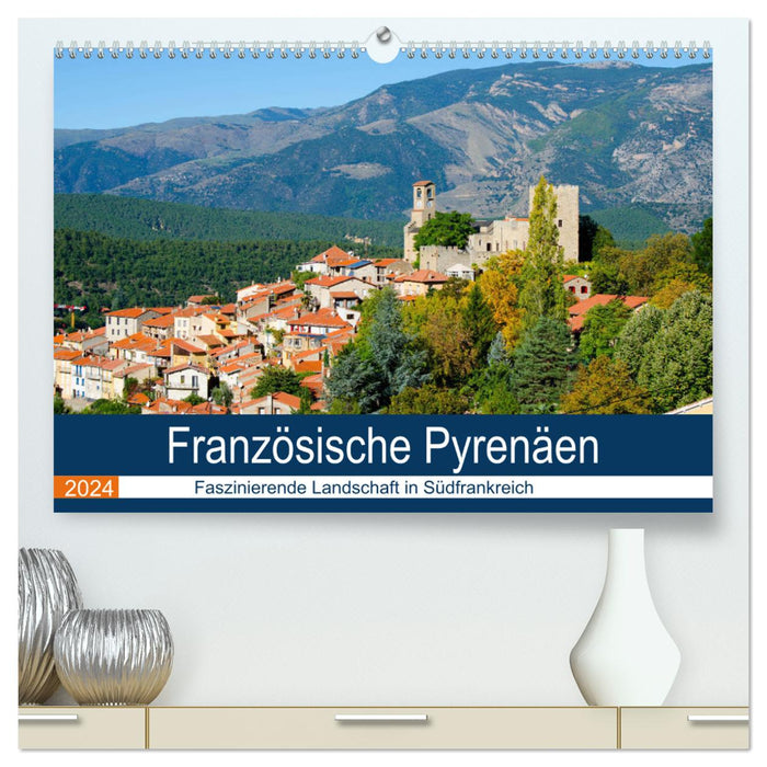Pyrénées françaises (Calendrier mural CALVENDO Premium 2024) 