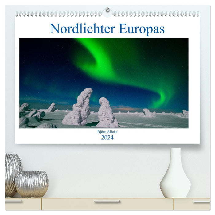 Nordlichter Europas (CALVENDO Premium Wandkalender 2024)