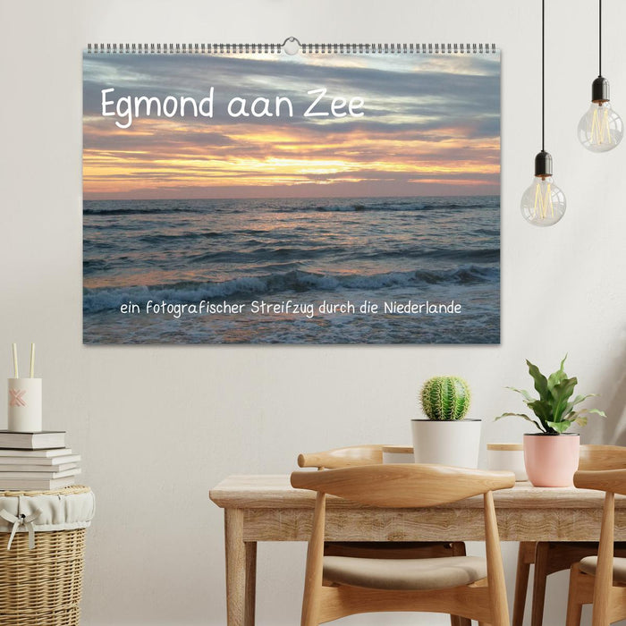 Egmond aan Zee (CALVENDO Wandkalender 2024)