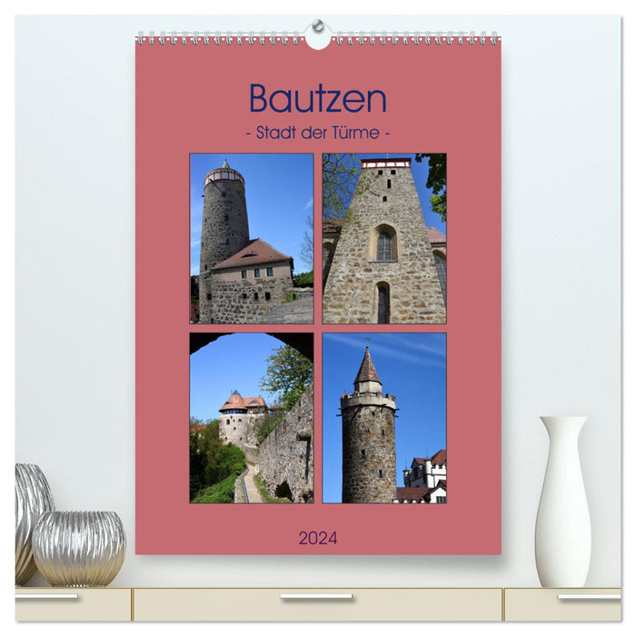 Bautzen - Ville des Tours (Calvendo Premium Wall Calendar 2024) 